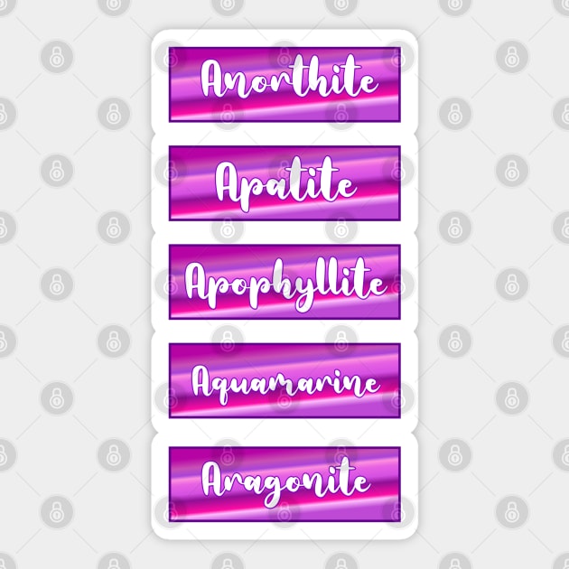 Gemstone names anorthite, apatite, apophyllite, aquamarine, aragonite crystal Sticker by Blueberry Pie 